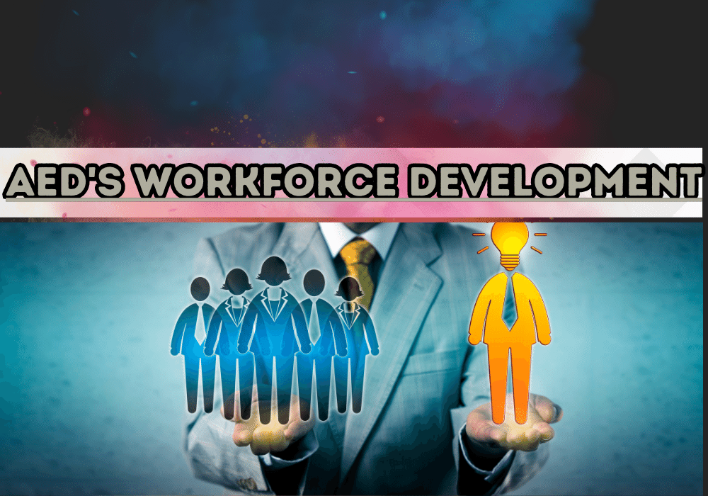 AED's Workforce Development
