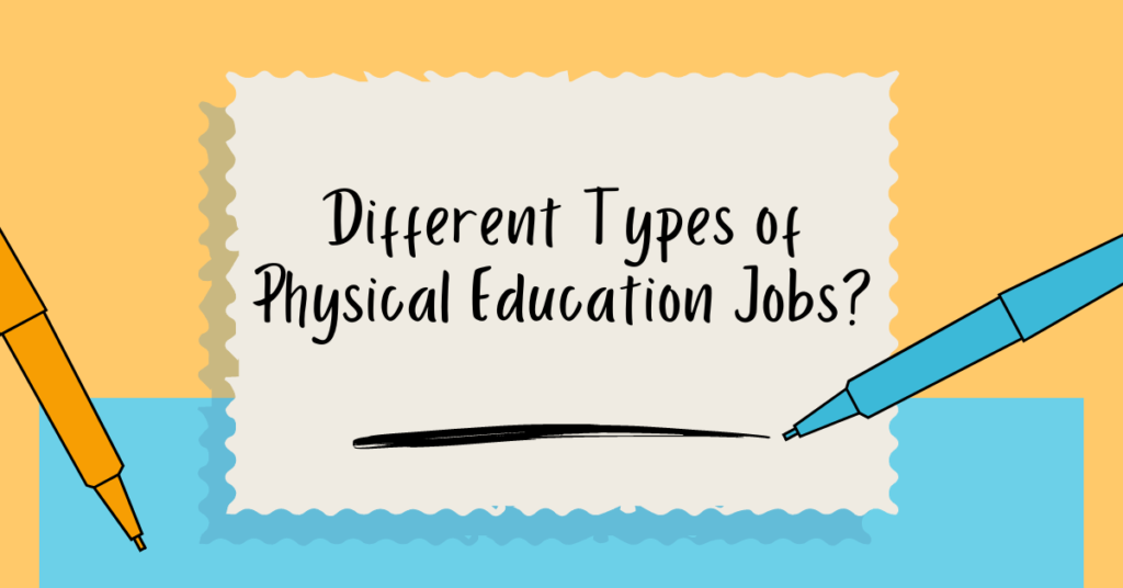 Different Types of Physical Education Jobs?