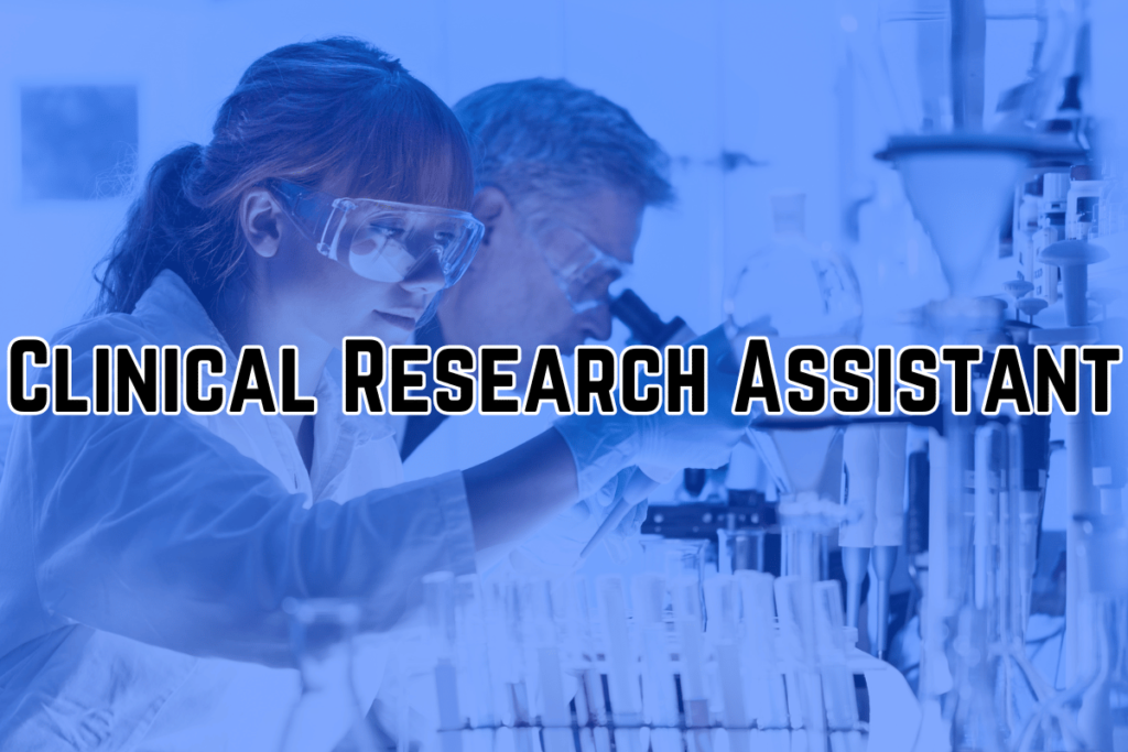 Clinical Research Assistant