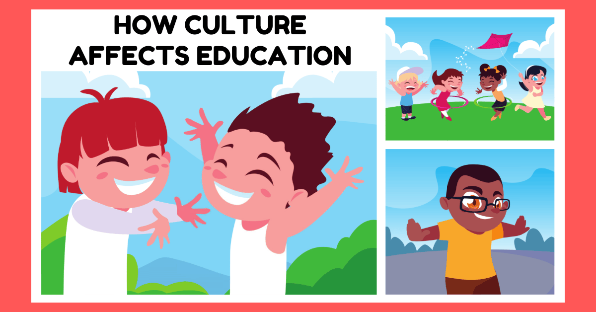 How Culture Affects Education