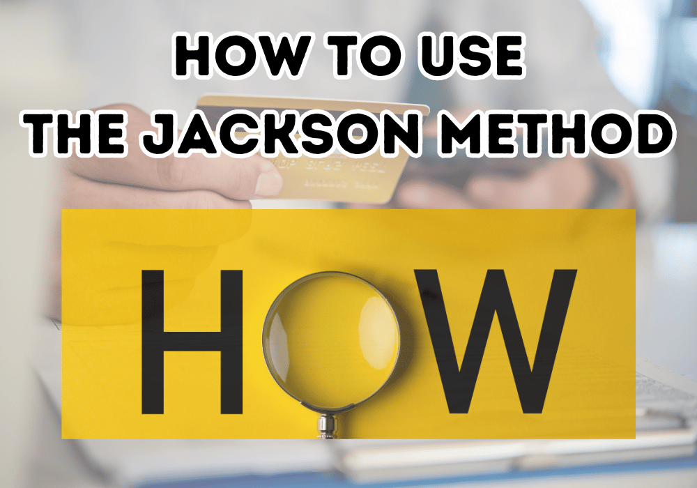 How to Use the Jackson Method