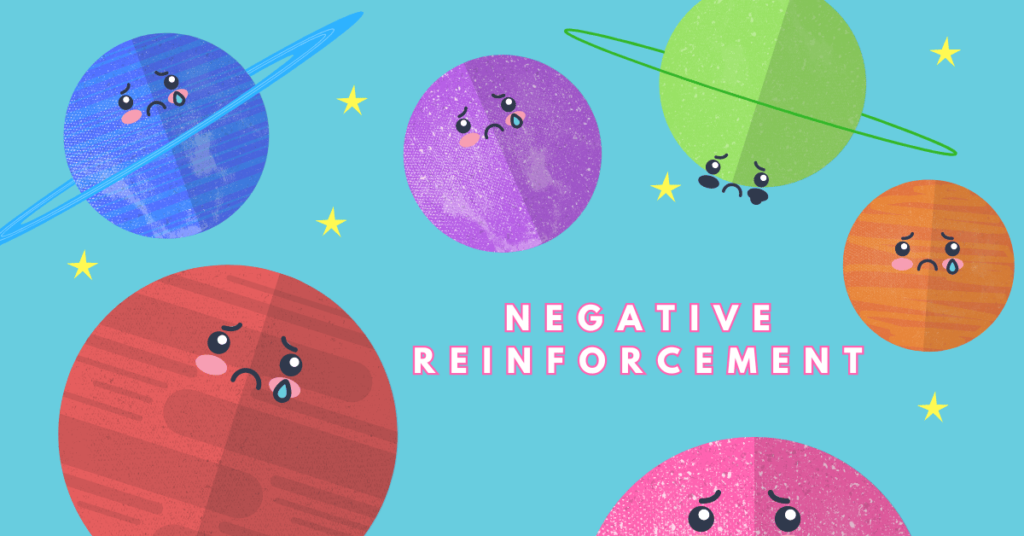 Negative Reinforcement: