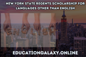 New York State Regents Scholarship for Languages Other Than English