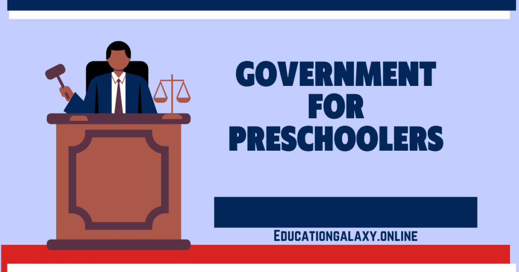 Government for Preschoolers