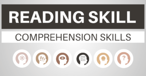 Reading Skill: Comprehension