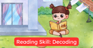 Reading Skill: Decoding