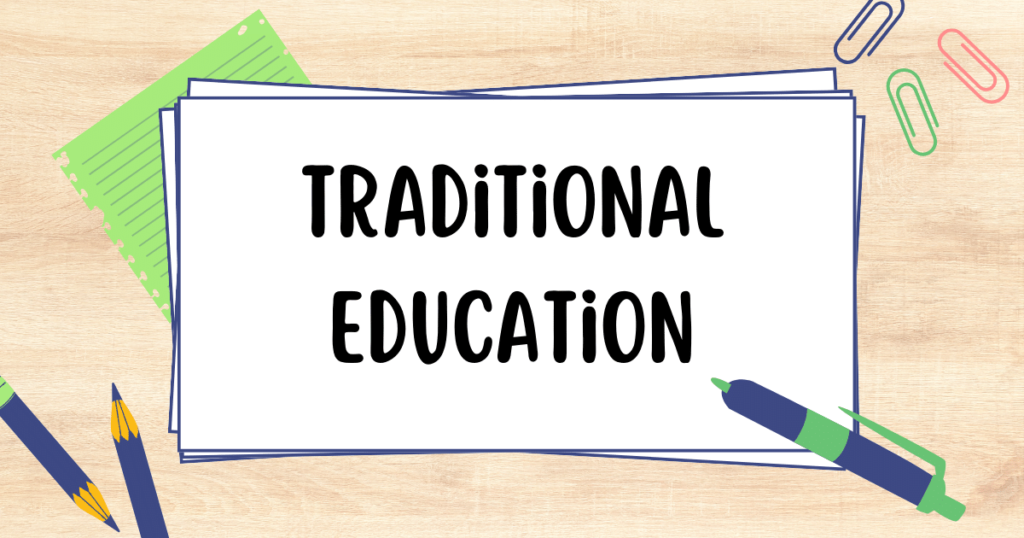 Traditional Education