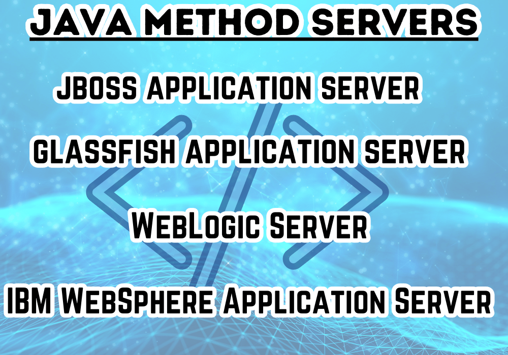 Java Method Servers: A Comprehensive Overview with Leading Application Servers