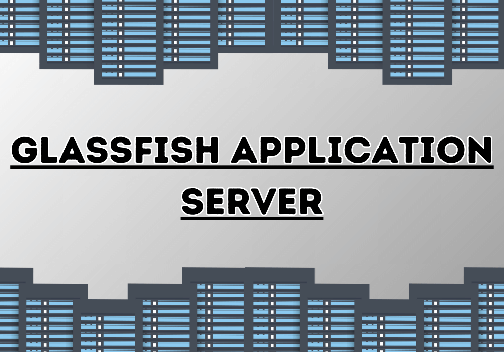 GlassFish Application Server