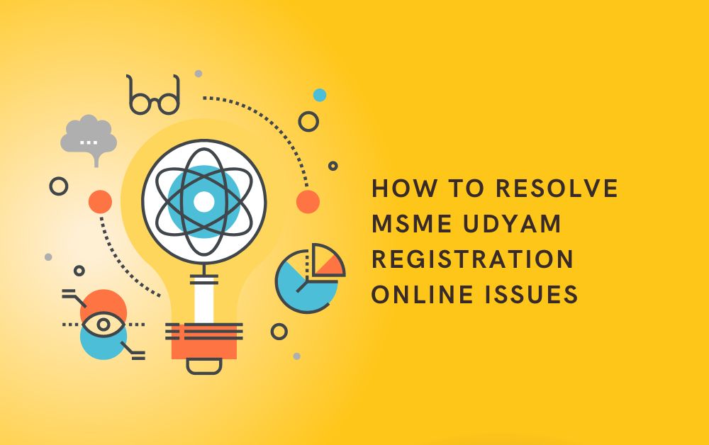 How to Resolve MSME Udyam Registration Online Issues